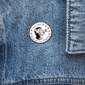 Trixie Tang Tell Me I'm Pretty Pin